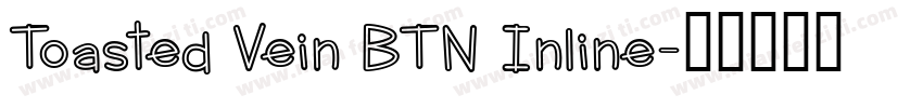 Toasted Vein BTN Inline字体转换